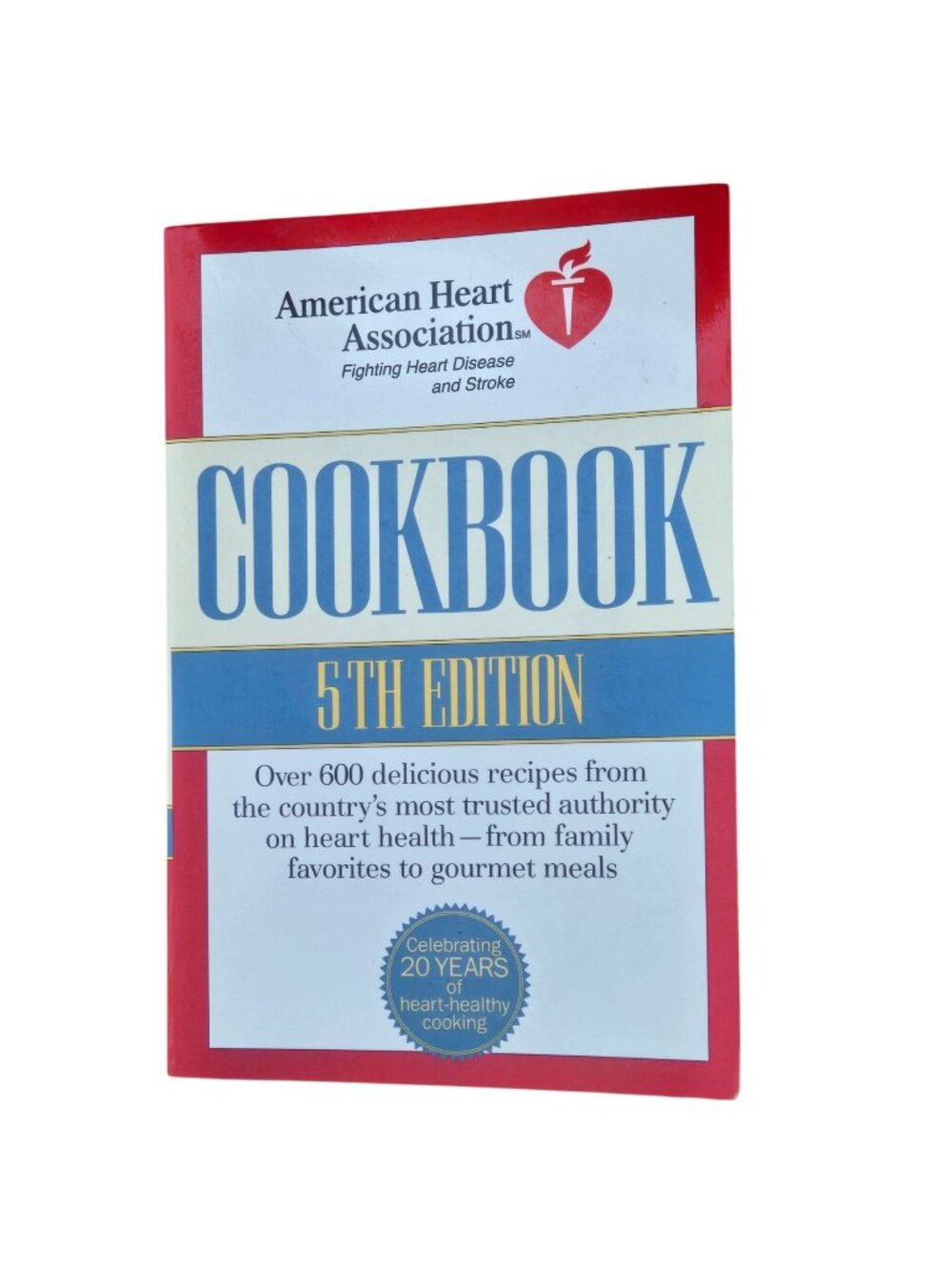 American Heart Association Cookbook 5th Edition Over 600 Healthy Recipes